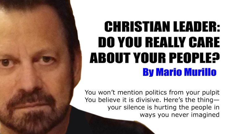 Christian Leader: Do you really care about your people? Mario Murillo
