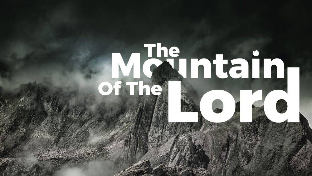 2022 – The Year of the Mountain of the Lord – Lisa Great