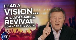 MASSIVE REVIVAL COMING TO YOUTH – Dutch Sheets