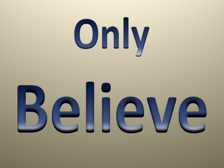 ONLY BELIEVE – Ron McGatlin